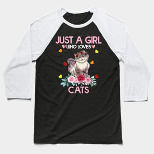 Cat  For  Girls Kids, Just A Girl Who Loves Cats Baseball T-Shirt